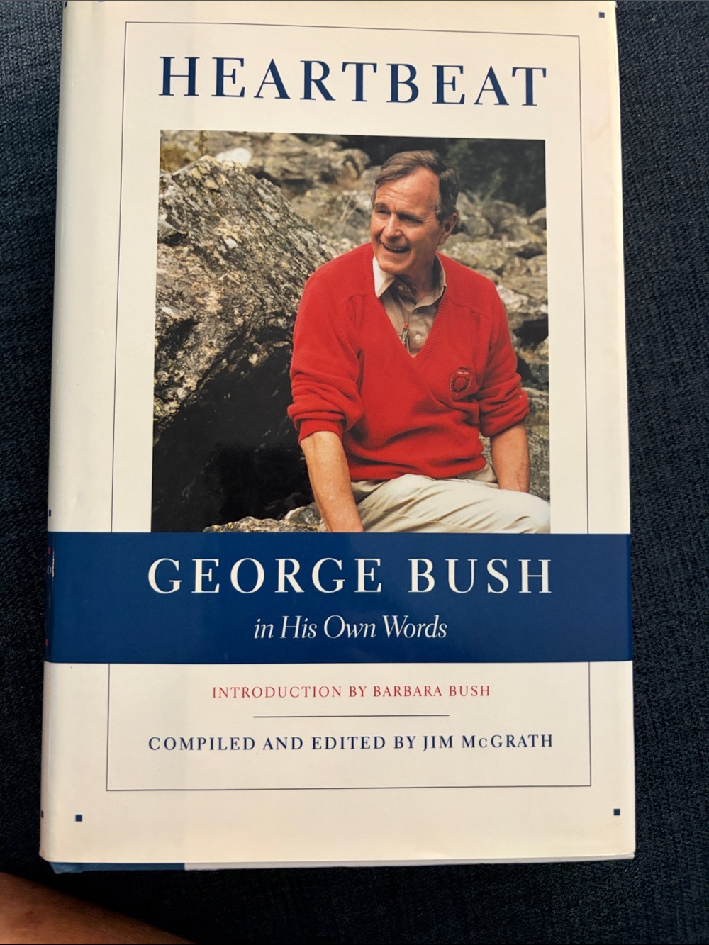 George Bush Heartbeat book in his own words